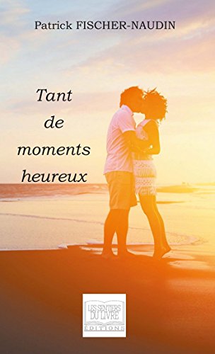 couverture de : tant de moments heureux