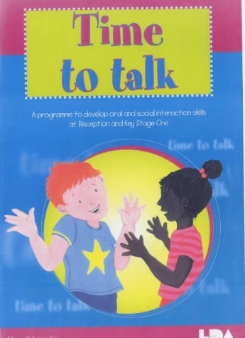 Download Time to Talk: A Programme to Develop Oral and Social Interaction Skills for Reception and Key Stage One