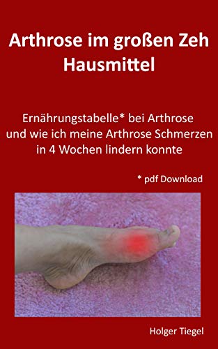 Arthrose Im Grossen Zeh Hausmittel Ernahrungstabelle Bei Arthrose