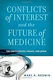 Image de Conflicts of Interest and the Future of Medicine: The United States, France, and Japan