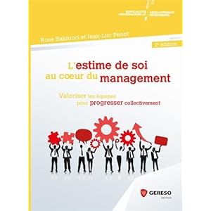 L'estime de soi au coeur du management: Valoriser les équipes pour progresser collectivement