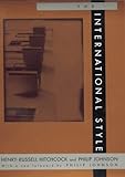 The International Style by Henry Russell Hitchcock, Philip Johnson