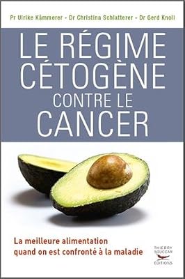 THIERRY SOUCCAR Le Régime cétogène contre le cancer
