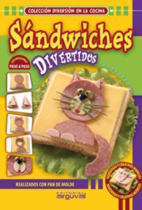 Preisvergleich Produktbild Sandwiches divertidos: Realizados con pan de molde (Diversion En La Cocina)