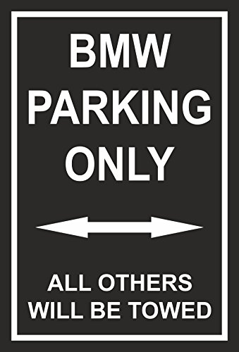 Preisvergleich Produktbild Schild – BMW parking only – 30x20cm, 45x30cm, 60x40cm – Bohrlöcher Aufkleber Hartschaum Aluverbund -S00345-004-E