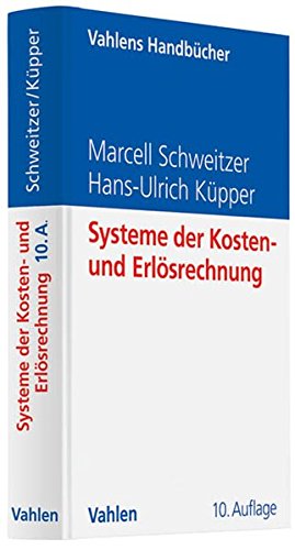 Systeme der Kosten- und Erlösrechnung (Vahlens Handbücher der Wirtschafts- und Sozialwissenschaften)