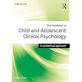 The Handbook of Child and Adolescent Clinical Psychology: A Contextual Approach