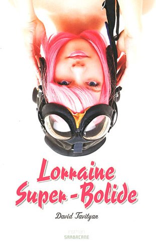 couverture de : Lorraine super-bolide