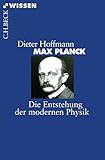 Image de Max Planck: Die Entstehung der modernen Physik (Beck'sche Reihe)