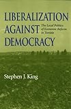 Image de Liberalization Against Democracy: The Local Politics of Economic Reform in Tunisia