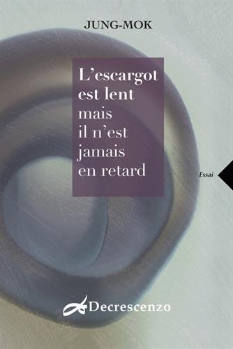 Download L'Escargot est lent mais il n'est jamais en retard Download L'Escargot est lent mais il n'est jamais en retard