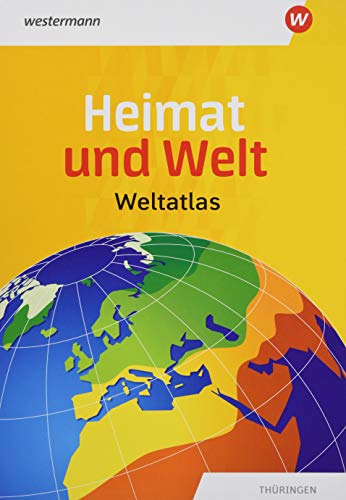 Heimat und Welt Weltatlas: Aktuelle Ausgabe Thüringen