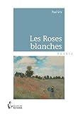 Image de Les Roses blanches