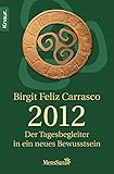 2012 - Der Tagesbegleiter in ein neues Bewusstsein by 
