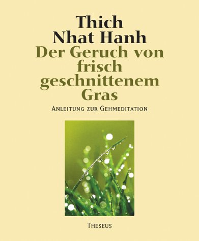 Der Geruch von frisch geschnittenem Gras: Anleitung zur Gehmeditation