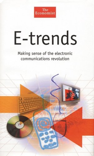 E-Trends: The Way the E-World Is Going