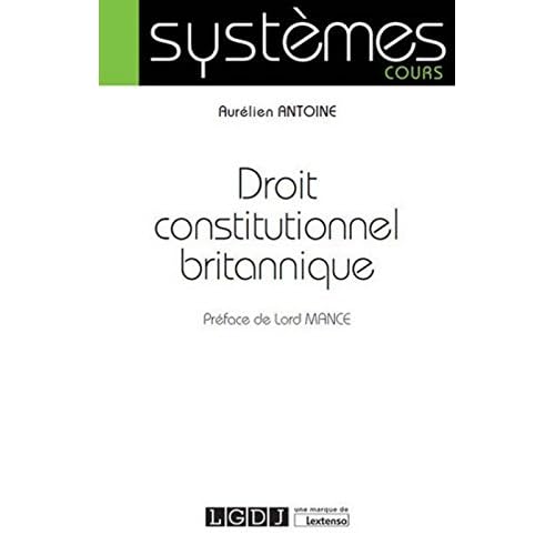 Droit constitutionnel britannique Droit constitutionnel britannique