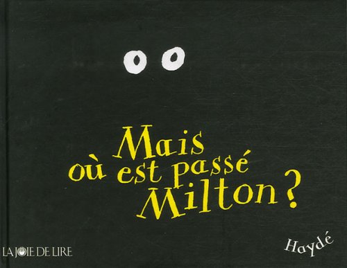 couverture de : Mais o&ugrave; est pass&eacute; Milton