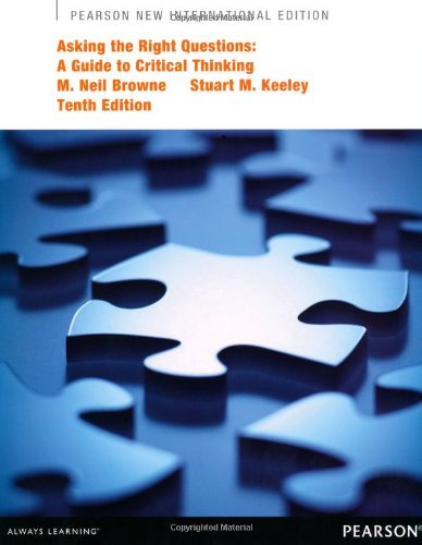 Asking the Right Questions: Pearson New International Edition: A Guide to Critical Thinking