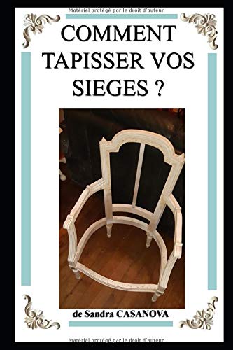 Download Comment tapisser vos sièges ? Download Comment tapisser vos sièges ?