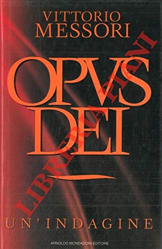 Opus Dei. Un'indagine Opus Dei. Un'indagine