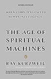 Image de The Age of Spiritual Machines: When Computers Exceed Human Intelligence