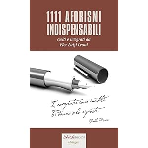 1111 aforismi indispensabili (Libri Leggeri)