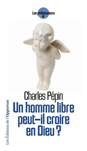 Download Un homme libre peut-il croire en Dieu? Download Un homme libre peut-il croire en Dieu?