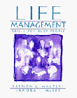 Life Management: Skills for Busy People by