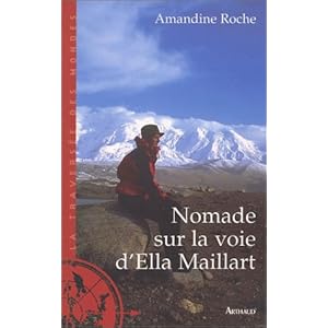 Nomade sur la voie d'Ella Maillart Livre en Ligne - Telecharger Ebook