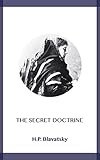 The Secret Doctrine (English Edition) by H.P. Blavatsky