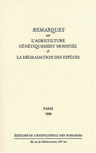Download Remarques sur l'agriculture génétiquement modifiée et la dégradation des espèces Download Remarques sur l'agriculture génétiquement modifiée et la dégradation des espèces