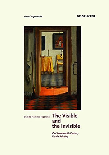 Download The Visible and the Invisible : On Seventeenth-Century Dutch Painting Download The Visible and the Invisible : On Seventeenth-Century Dutch Painting