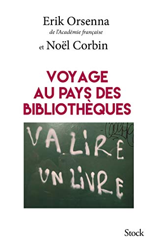 Voyage au pays des bibliothèques : lire aujourd'hui, lire demain. rapport n 2017-35