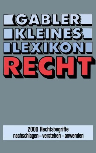 Gabler Kleines Lexikon Recht: 2000 Rechtsbegriffe nachschlagen _ verstehen _ anwenden by Doris Evelbauer (1985-01-01)