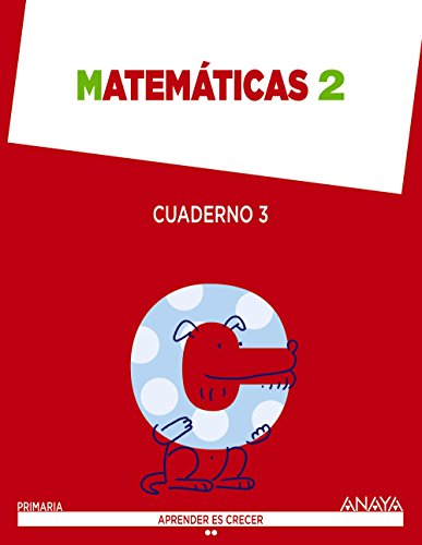 Matemáticas 2 Cuaderno 3 (Aprender es crecer)