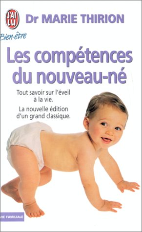 Les Compétences du nouveau-né Les Compétences du nouveau-né