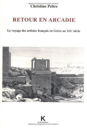 Download Retour en Arcadie: Le voyage des artistes français en Grèce au XIXe siècle Download Retour en Arcadie: Le voyage des artistes français en Grèce au XIXe siècle