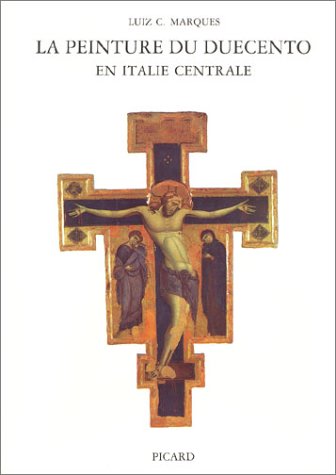 Book's Cover of La Peinture du Duecento en Italie centrale
