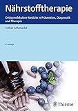 Nährstofftherapie: Orthomolekulare Medizin in Prävention, Diagnostik und Therapie by Volker Schmiedel