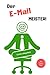 Der E-Mail Meister!: Wie Du auf effiziente Art und Weise die besten Tipps und Tricks zum Besiegen der E-Mail Flut anwendest! (Der Meister, Band 2) by Claus Longerich