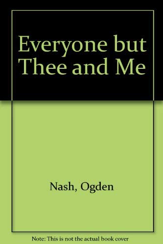 Everyone but Thee and Me livre