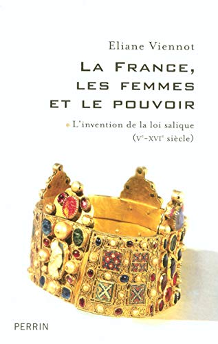 Télécharger La France, les femmes et le pouvoir Francais PDF