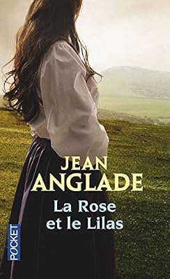 Jean Anglade La Rose et le Lilas