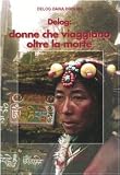 Delog: donne che viaggiano oltre la morte