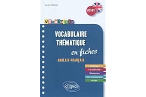 Vocabulaire thématique Anglais-Français A2-B1: En fiches, avec exercices corrigés
