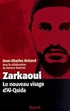Zarkaoui : Le nouveau visage d'Al-Qaida