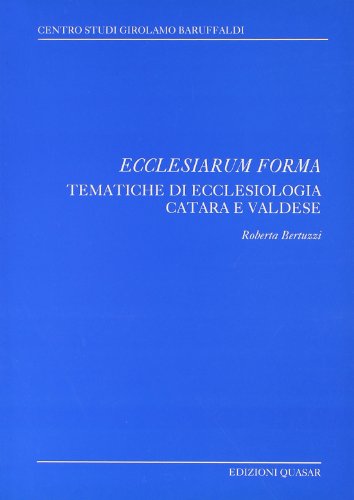 Ecclesiarum forma. Tematiche di ecclesiologia catara e valdese