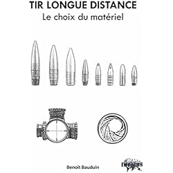 Tir longue distance. Le choix du matériel