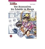 How To Draw Manga: Von Accessoires bis Zubeh?r im Manga (Carlsen Manga) (Paperback)(German) - Common